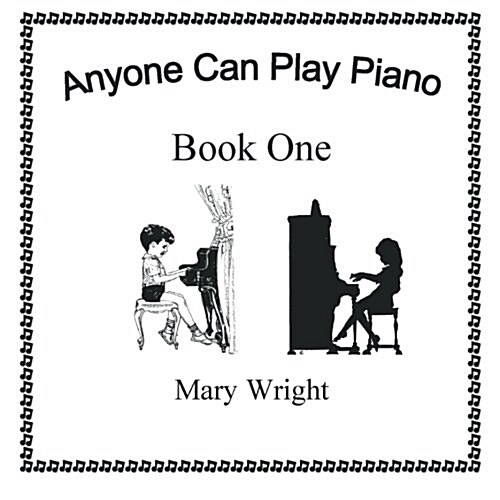 Anyone Can Play Piano: Book One (Paperback)