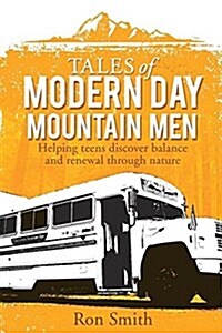 Tales of Modern Day Mountain Men (Paperback)