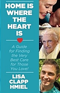 Home Is Where the Heart Is (Paperback)