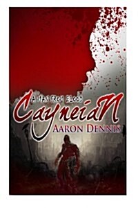 Cayneian: A Man from Blood (Paperback)