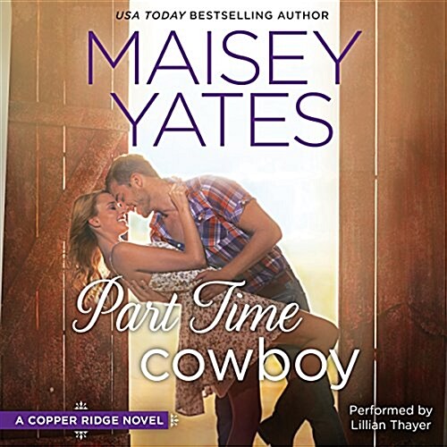 Part Time Cowboy Lib/E (Audio CD)