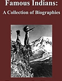 Famous Indians: A Collection of Biographies (Paperback)