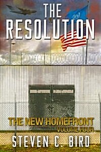 The Resolution: The New Homefront, Volume 4 (Paperback)