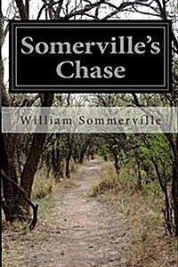 Somervilles Chase (Paperback)