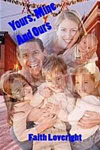 Yours, Mine and Ours (Paperback)