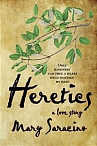 Heretics: A Love Story (Paperback)