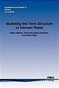 Modeling the Term Structure of Interest Rates: A Review of the Literature (Paperback)