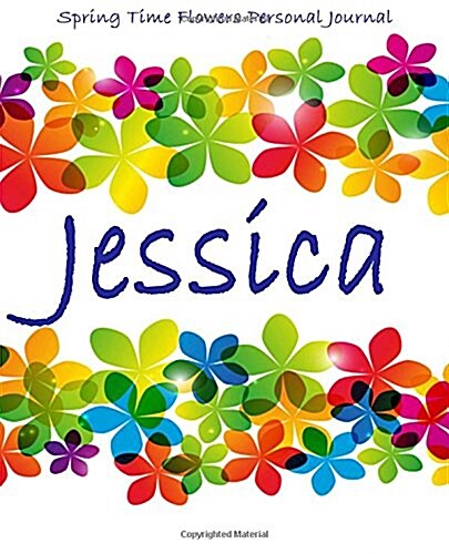 Spring Time Flowers Personal Journal - Jessica (Paperback)