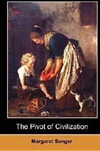 The Pivot of Civilization (Paperback)