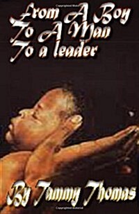 From a Boy to a Man to a Leader (Paperback)