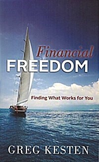 Financial Freedom: Finding What Works for You (Paperback)