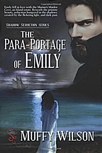 The Para-Portage of Emily (Paperback)