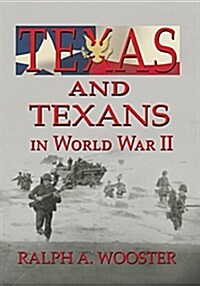 Texas and Texans in World War II (Paperback)