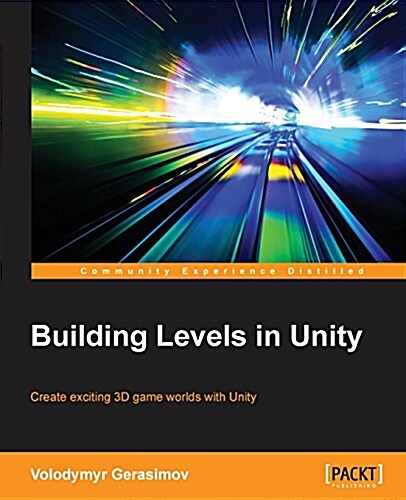 Building Levels in Unity (Paperback)