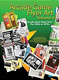 Arcade Game Flyer Art Volume 4 (Hardcover)