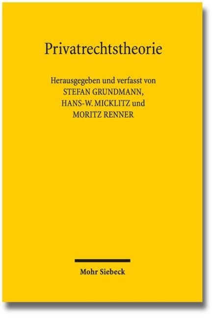Privatrechtstheorie: Moderne Theoriebildung Im Globalen Raum Zwischen Rechts- Und Gesellschaftswissenschaften (Paperback)
