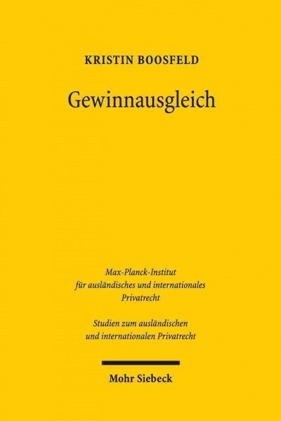 Gewinnausgleich: Vergleichende Und Systematisierende Gegenuberstellung Der Franzosischen, Niederlandischen Und Englischen Tradition (Paperback)