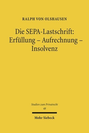 Die Sepa-Lastschrift: Erfullung - Aufrechnung - Insolvenz (Hardcover)