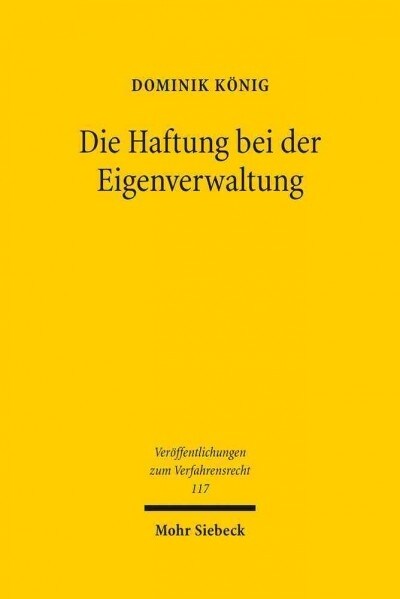 Die Haftung Bei Der Eigenverwaltung: Eine Untersuchung Der Haftung Des Eigenverwaltenden Schuldners Einschliesslich Der Haftung Der Geschaftsleiter Be (Hardcover)