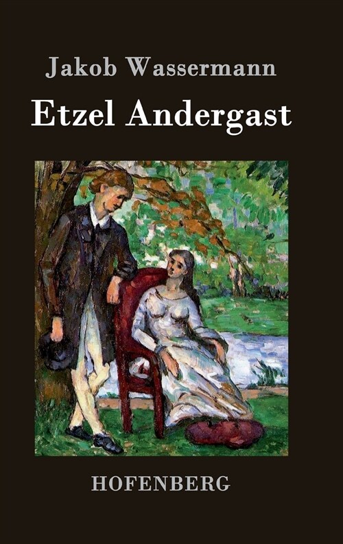 Etzel Andergast: Roman (Hardcover)