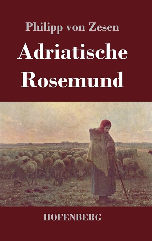 Adriatische Rosemund (Hardcover)