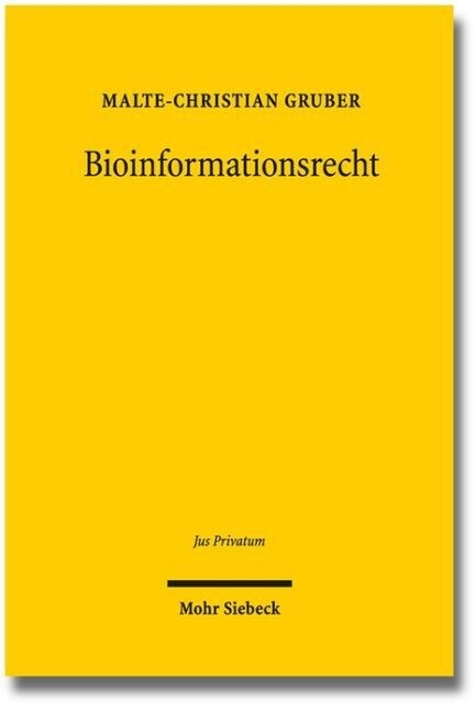 Bioinformationsrecht: Zur Personlichkeitsentfaltung Des Menschen in Technisierter Verfassung (Hardcover)
