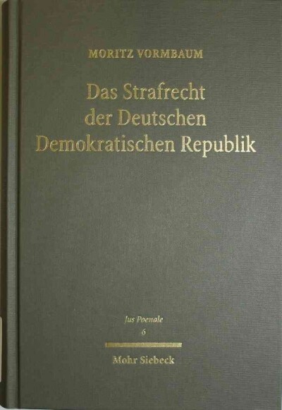 Das Strafrecht Der Deutschen Demokratischen Republik (Hardcover)