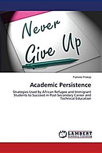 Academic Persistence (Paperback)