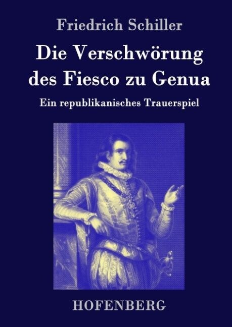 Die Verschworung Des Fiesco Zu Genua (Hardcover)