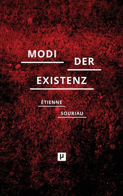 Die Verschiedenen Modi Der Existenz (Hardcover)