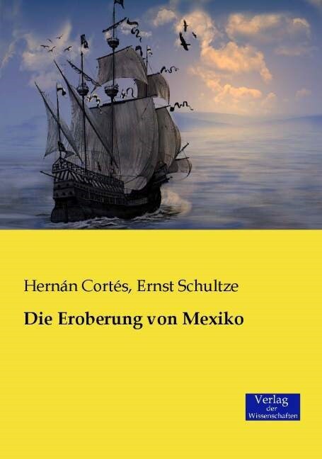 Die Eroberung Von Mexiko (Paperback)