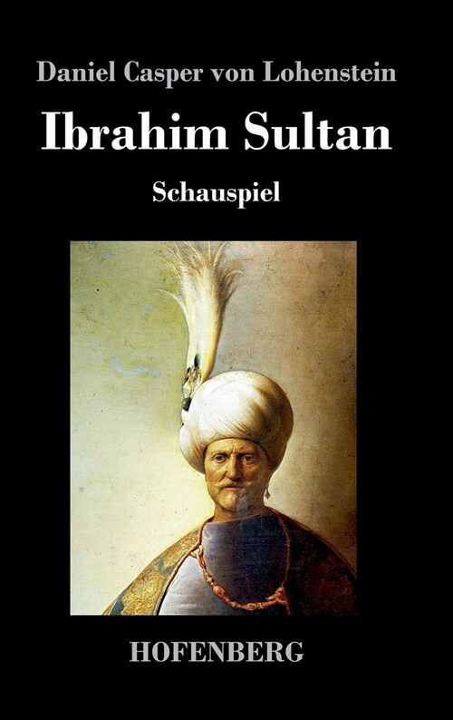 Ibrahim Sultan: Schauspiel (Hardcover)