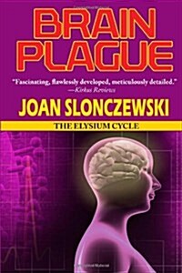 Brain Plague - An Elysium Cycle Novel (Paperback)