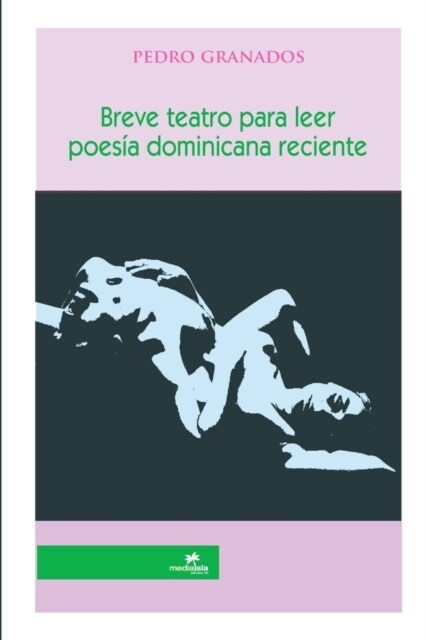 Breve teatro para leer: poes? dominicana reciente (Paperback)