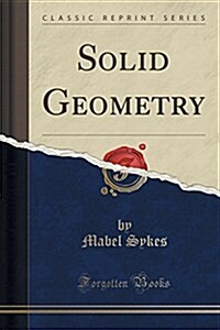 Solid Geometry (Classic Reprint) (Paperback)