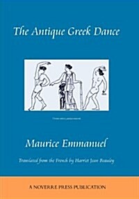 The Antique Greek Dance (Paperback)