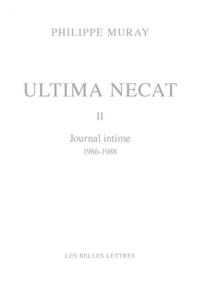 Ultima Necat II: Journal Intime 1986-1988 (Hardcover)