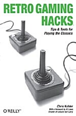 [중고] Retro Gaming Hacks: Tips & Tools for Playing the Classics (Paperback)