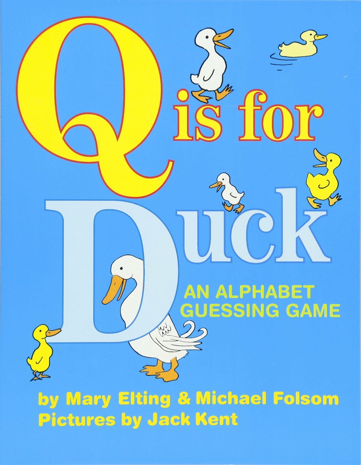 Q Is for Duck: An Alphabet Guessing Game (Paperback)