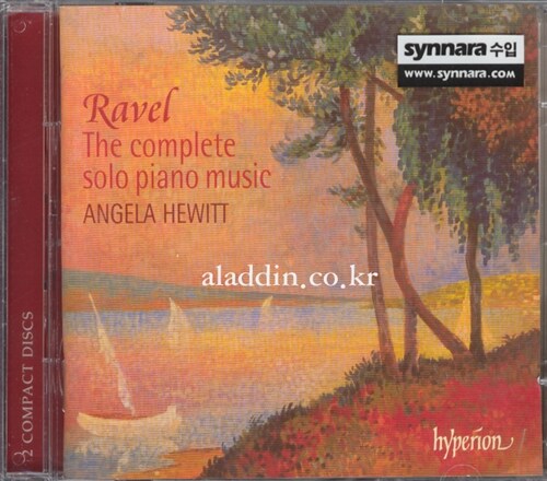 [수입] Ravel - The Complete Solo Piano Music / Angela Hewitt