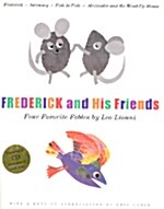 Frederick and His Friends: Four Favorite Fables [With CD] (Hardcover)