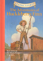 Classic Starts(r) the Adventures of Huckleberry Finn (Hardcover)