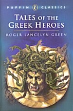 [중고] Tales of the Greek Heroes (Paperback, Reprint)