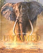 Untamed Animals Around the World (Hardcover)