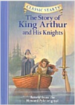The Story of King Arthur & His Knights (Hardcover)