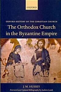The Orthodox Church in the Byzantine Empire (Paperback)