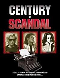 Century of Scandal (Hardcover)
