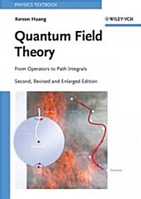 Quantum Field Theory: From Operators to Path Integrals (Paperback, 2, Revised, Enlarg)