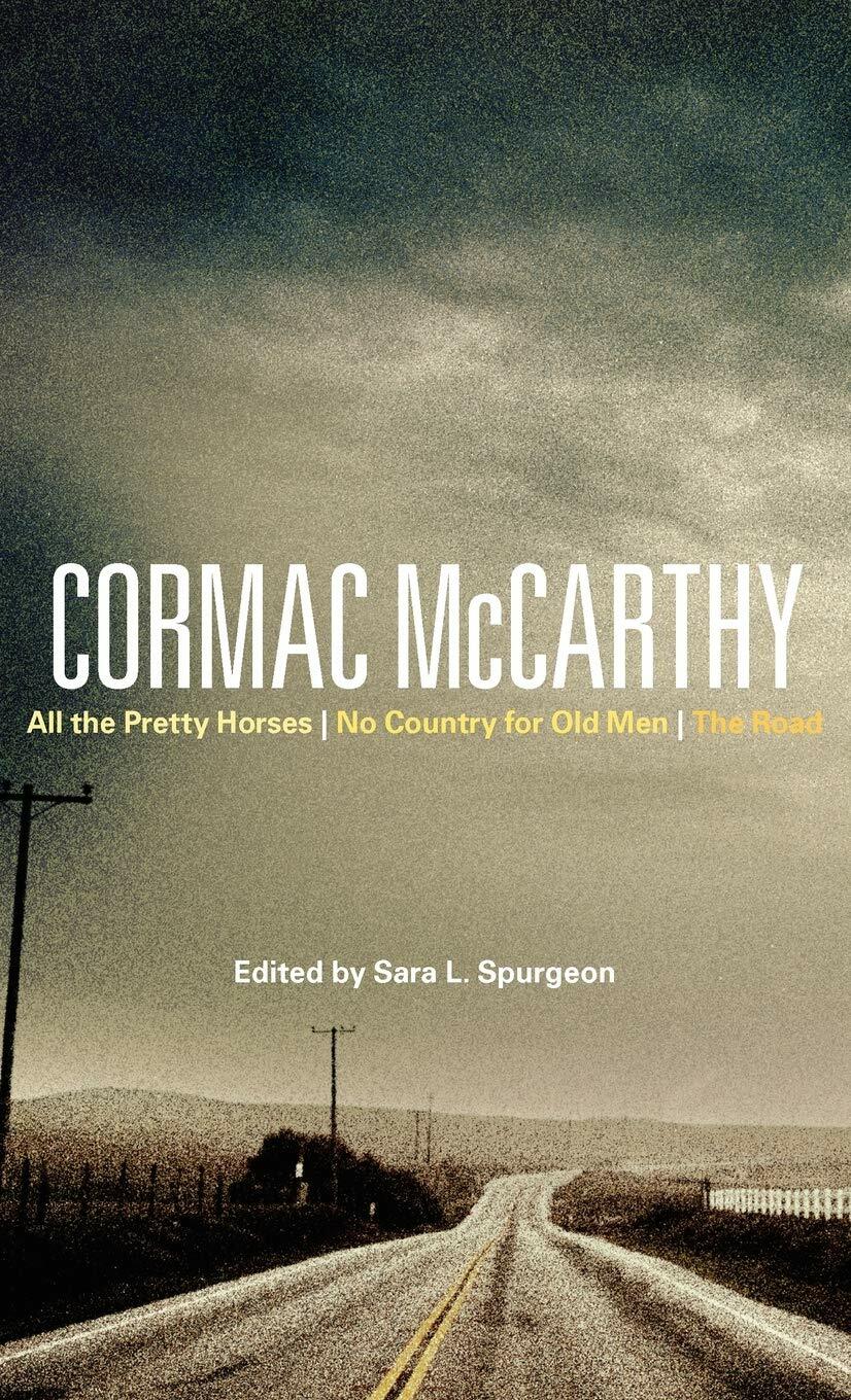 Cormac McCarthy: All the Pretty Horses, No Country for Old Men, the Road (Hardcover)