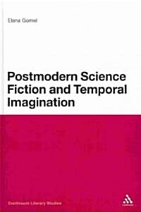 Postmodern Science Fiction and Temporal Imagination (Hardcover)